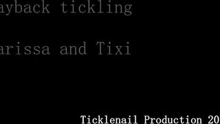 Tickle Nail – Payback tickling – Larissa tickles Tixi
